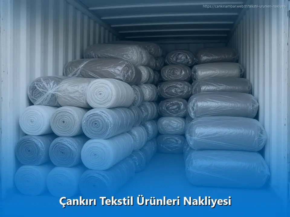 Çankırı Tekstil Ürünleri Nakliyesi