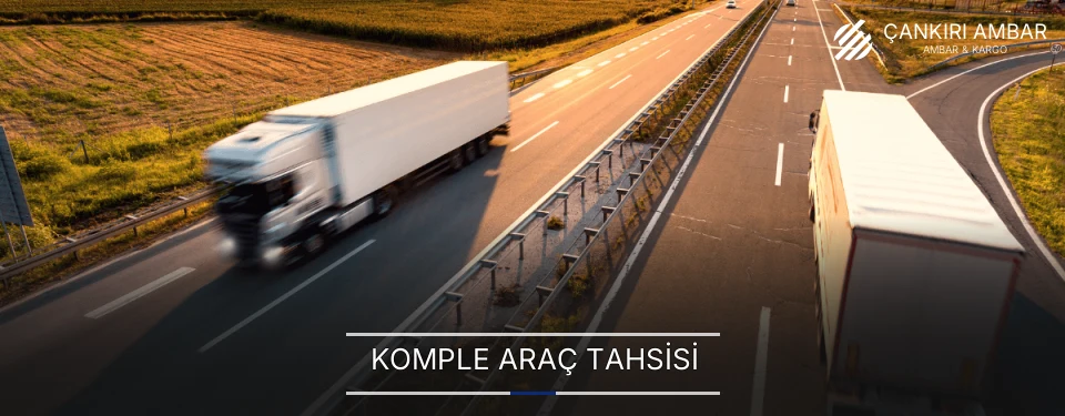 Çankırı Komple Yük Ambar Firmaları